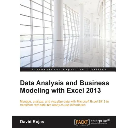 Data Analysis and Business Modeling with Excel 2013