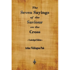 The Seven Sayings of the Saviour on the Cross