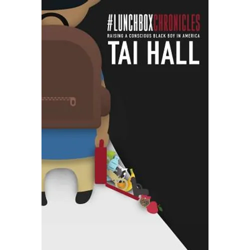 #LunchBoxChronicles: Raising a Conscious Black Boy in America