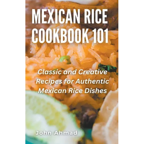 Mexican Rice Cookbook 101