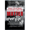 Annapolis Creed: Why Teacher Leaders Like Me Matter