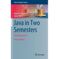 Java in Two Semesters: Featuring Javafx