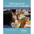 Writing Across Culture and Language: Inclusive Strategies for Working with Ell Writers in the Ela Classroom