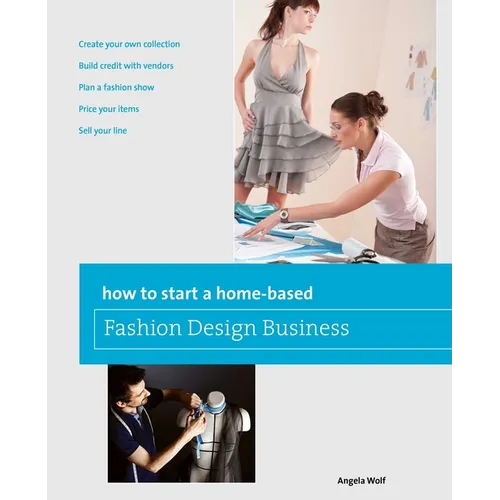 How to Start a Home-based Fashion Design Business