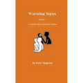 Warning Signs - Volume 2: A memoir about domestic violence