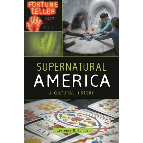 Supernatural America: A Cultural History