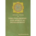 Advance Course in Yogi Philosophy and Spiritual Development