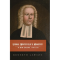 George Whitefield's Ministry in New England, 1740-1770
