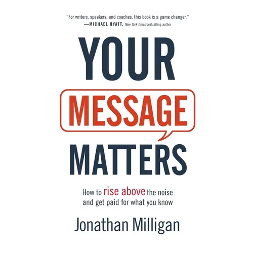 Your Message Matters