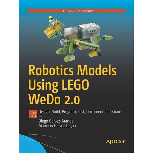 Robotics Models Using Lego Wedo 2.0: Design, Build, Program, Test, Document and Share