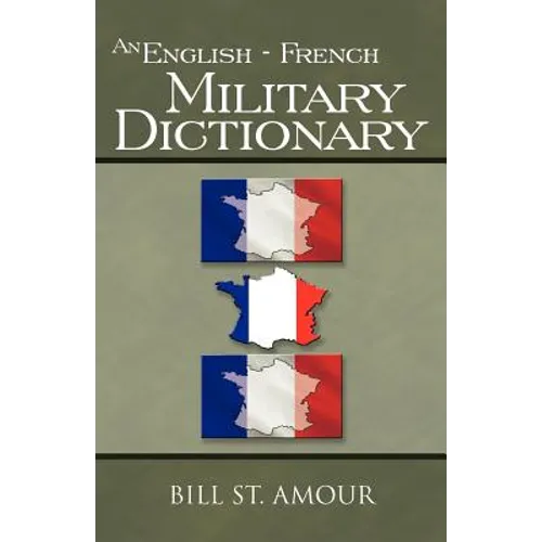 An English - French Military Dictionary