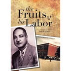The Fruits of His Labor - Hardcover