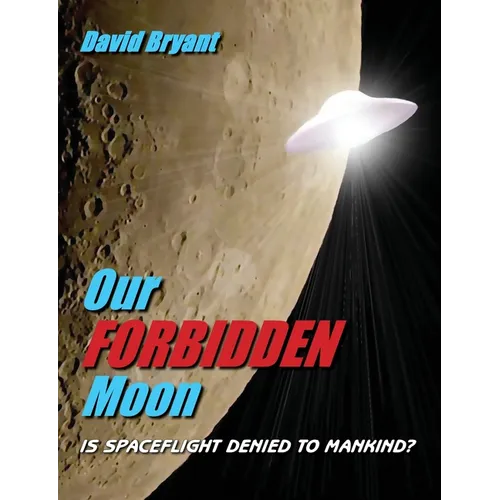 Our Forbidden Moon: Is spaceflight denied to Mankind?