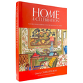 Home: A Celebration: Notable Voices Reflect on the Meaning of Home