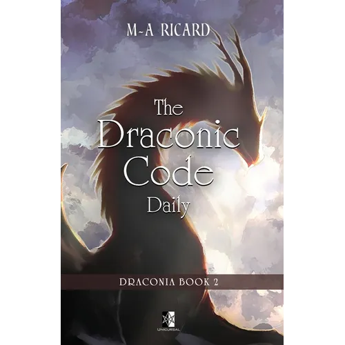 The Draconic Code Daily: Draconia book 2