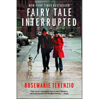 Fairy Tale Interrupted: A Memoir of Life, Love, and Loss - Paperback