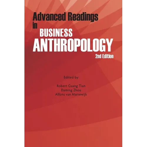 Advanced Readings in Business Anthropology, 2nd Edition