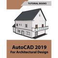 AutoCAD 2019 For Architectural Design