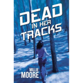 Dead in Her Tracks