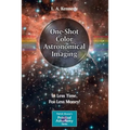 One-Shot Color Astronomical Imaging: In Less Time, for Less Money!