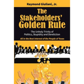 The Stakeholders' Golden Rule