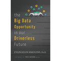 The Big Data Opportunity in our Driverless Future