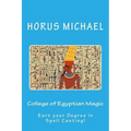 College of Egyptian Magic: Earn your Degree in Spell Casting!