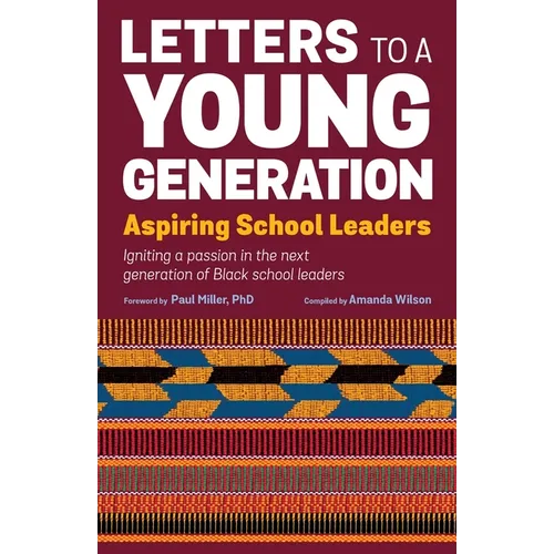 Letters to a Young Generation: Aspiring School Leaders