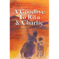A Goodbye To Rita & Charlie