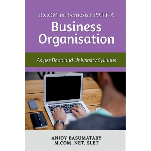 Guide Book for Business Organization As Per Bodoland University syllabus
