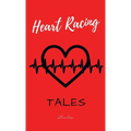 Heart Racing Tales