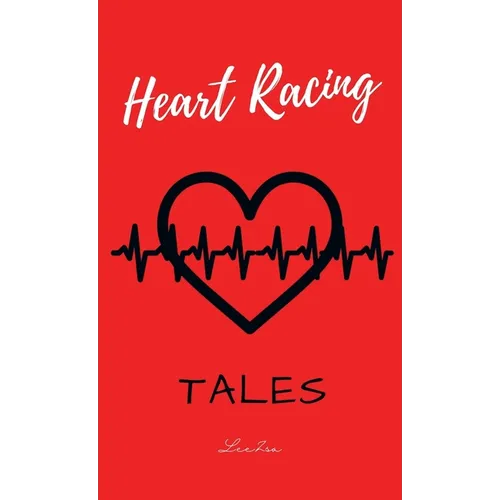 Heart Racing Tales