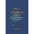 HSK 1 Storybook Vol. 3: Stories in Simplified Chinese and Pinyin, 150 Word Vocabulary Level