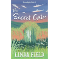 The Secret Gate: Serendipity Book One