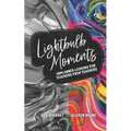 Lightbulb Moments: Unplanned Lessons for Teachers from Teachers