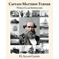 Captain Matthew Turner: World-Class Shipbuilder
