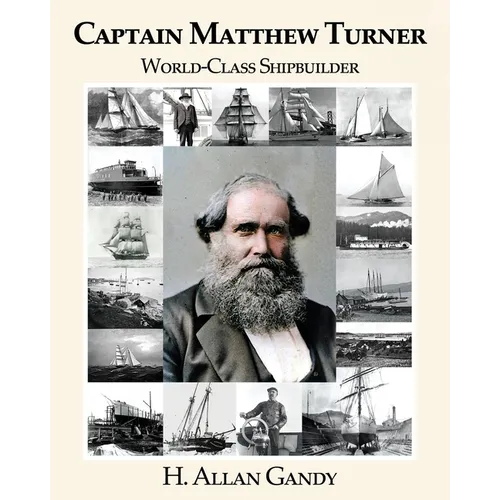 Captain Matthew Turner: World-Class Shipbuilder