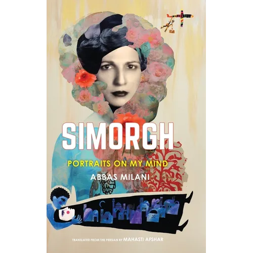 Simorgh: Portraits on My Mind
