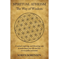 Spiritual Atheism: The Way of Wisdom