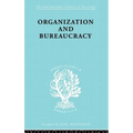 Organization and Bureaucracy