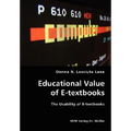 Educational Value of E-textbooks- The Usability of E-textbooks