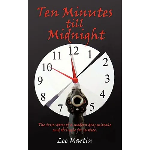 Ten Minutes Till Midnight
