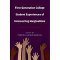 First-Generation College Student Experiences of Intersecting Marginalities