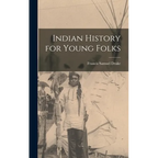 Indian History for Young Folks - Hardcover