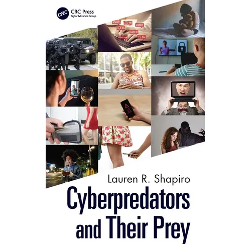 Cyberpredators and Their Prey