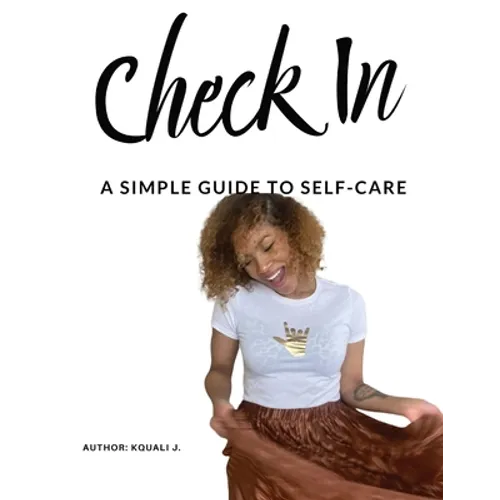 Check In: A Simple Guide to Self-Care