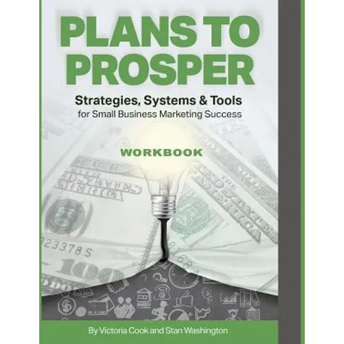 Plans to Prosper: Strategies Systems and Tools Workbook