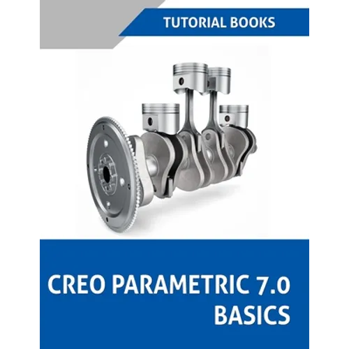 Creo Parametric 7.0 Basics (Colored)