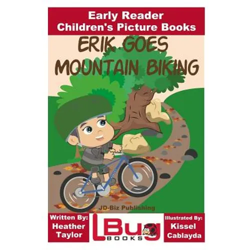 Erik Goes Mountain Biking - Early Reader - Children's Picture Books