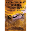 Extraordinary Synergy Founder Built It CEO Cashed It: Valuing Legacy vs. Leadership